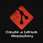 Create a GitHub Repository