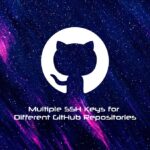 Managing Multiple SSH Keys for Different GitHub Repositories