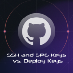 SSH and GPG Keys vs. Deploy Keys